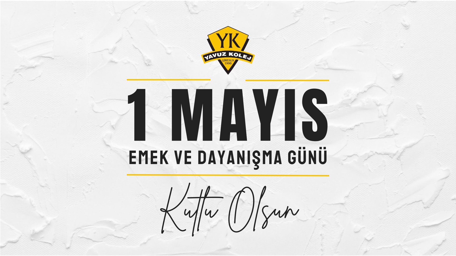 1 MAYIS EMEK VE DAYANIŞMA GÜNÜ KUTLU OLSUN